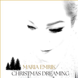 Maria Emrik Christmas Dreaming Music Album