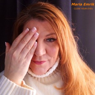 Maria Emrik Close Your Eyes Music Album