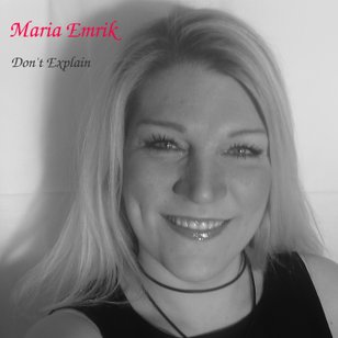 Maria Emrik Don't Explain Music Album