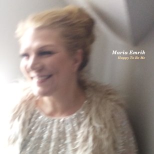 Maria Emrik Happy To Be Me Music Album